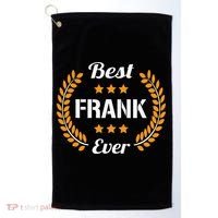 Best Frank Ever Funny Saying First Name Frank Golf Towel thumb 0