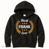 Best Frank Ever Funny Saying First Name Frank Kids Hoodie thumb 0