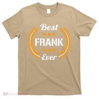Best Frank Ever Funny Saying First Name Frank T-Shirt thumb 0