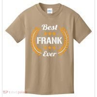 Best Frank Ever Funny Saying First Name Frank Kids T-Shirt thumb 0