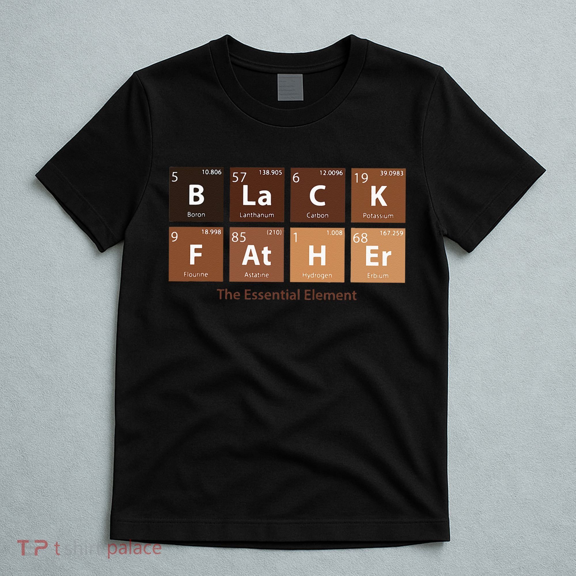 Black Father Essential Element Father's Day Funny Black Dad T-Shirt