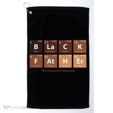Black Father Essential Element Father's Day Funny Black Dad Golf Towel