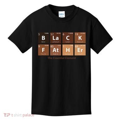 Black Father Essential Element Father's Day Funny Black Dad Kids T-Shirt