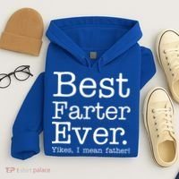 Best Farter Ever, Yikes I Mean Father! Hoodie thumb 4