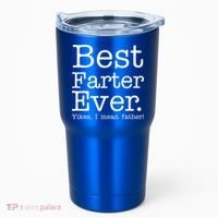 Best Farter Ever, Yikes I Mean Father! Tumbler thumb 0