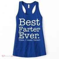 Best Farter Ever, Yikes I Mean Father! Women's Tank Top thumb 0