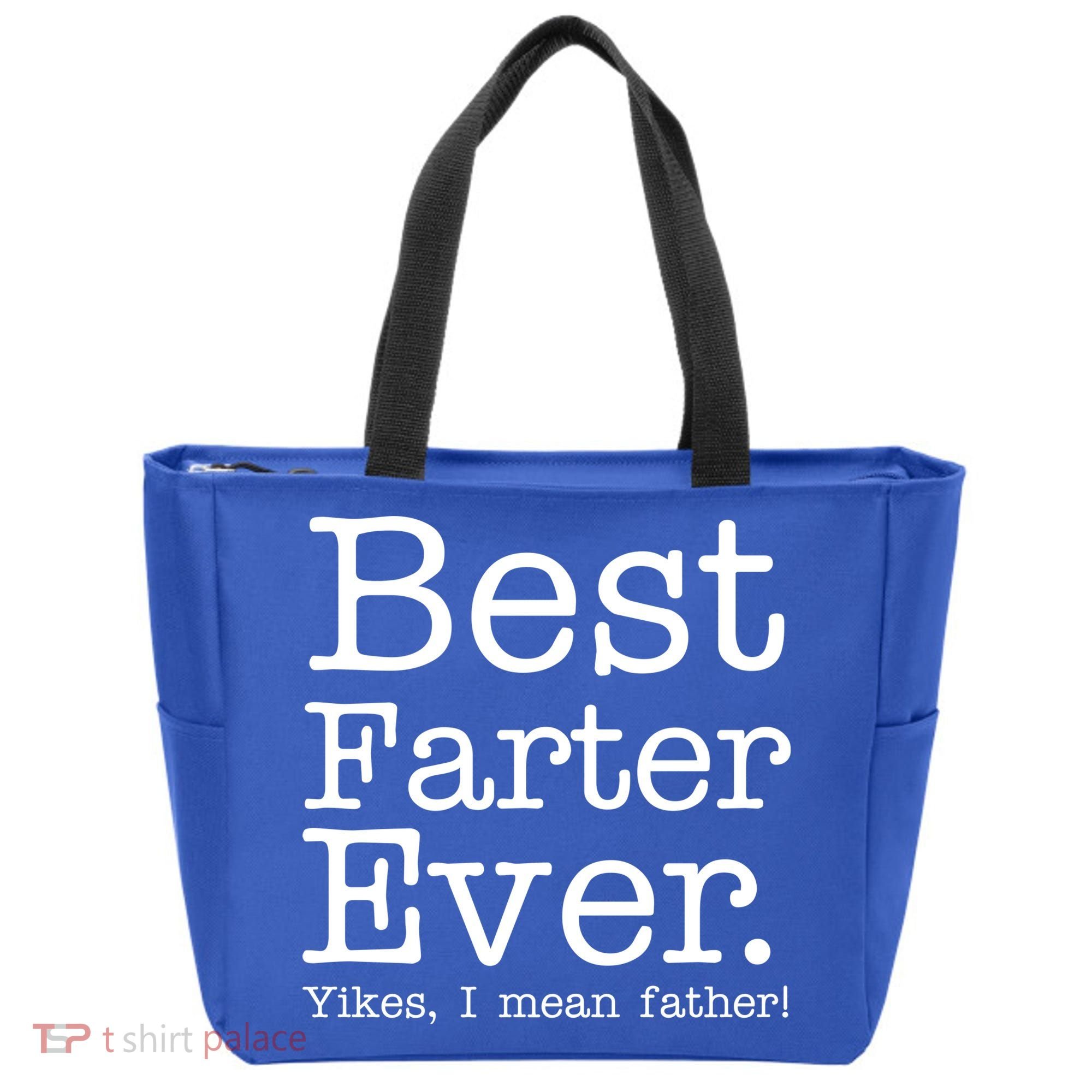 Best Farter Ever, Yikes I Mean Father! Tote Bag