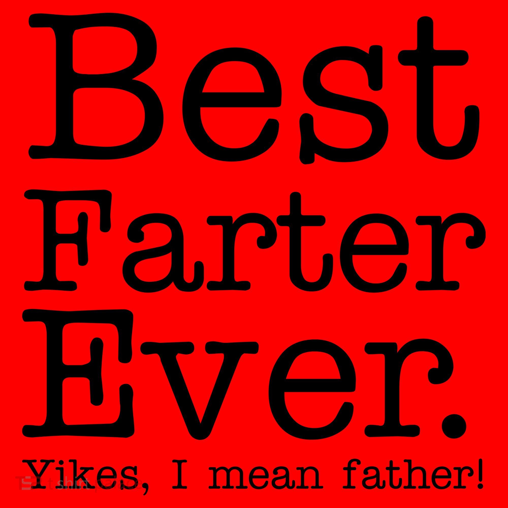 Best Farter Ever, Yikes I Mean Father! Santa Hat