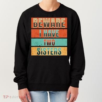 Beware Funny Family Women's Sweatshirt