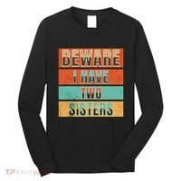 Beware Funny Family Long Sleeve Shirt thumb 0