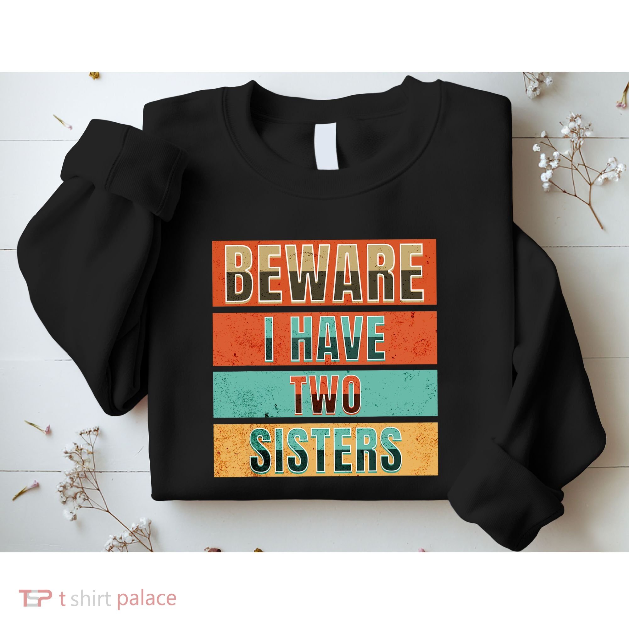 Beware Funny Family Sweatshirt