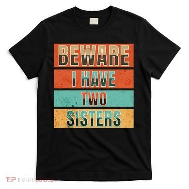 Beware Funny Family T-Shirt