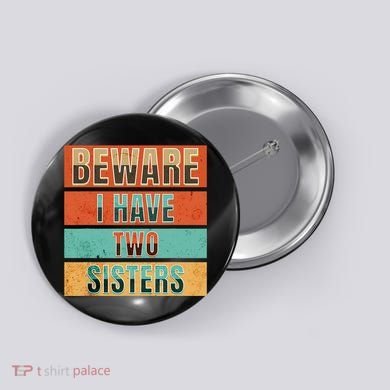 Beware Funny Family Button
