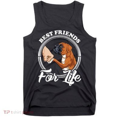 Best Friends For Life Funny Boxer Dog Tank Top