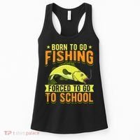 Born Fishing Forced To Go School Funny Fish Women's Tank Top thumb 0