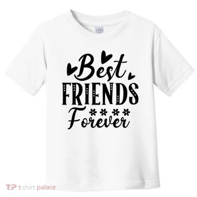 Best Friends Forever01 Toddler T-Shirt