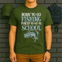 Born Fishing Forced To School Funny Bass Fish Fisherman T-Shirt thumb 6