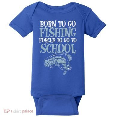 Born Fishing Forced To School Baby Bodysuit