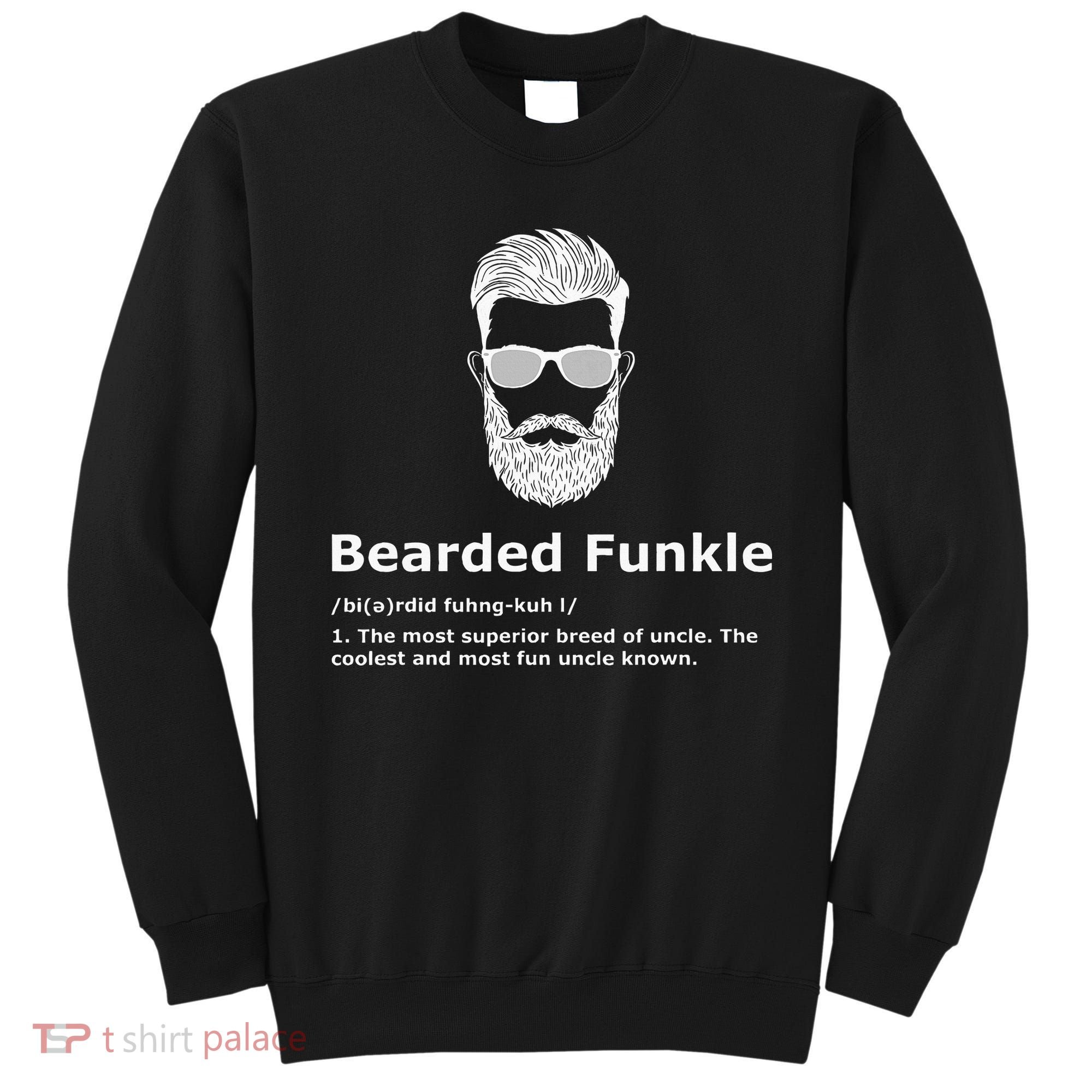 Bearded Funkle Funny Uncle Definition Sweatshirt