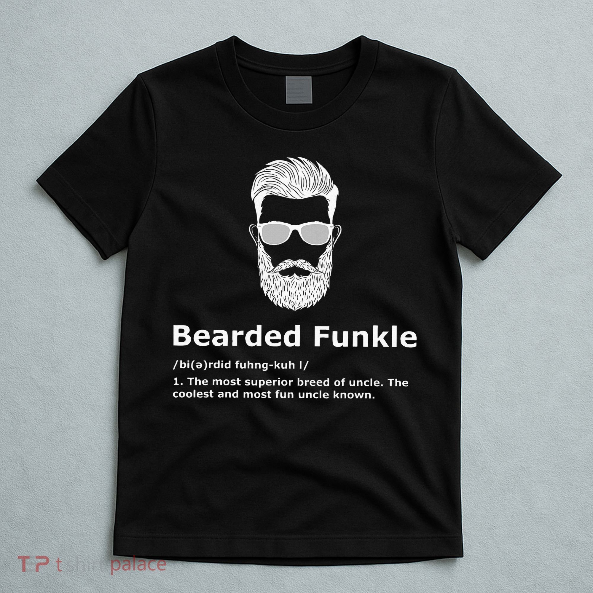 Bearded Funkle Funny Uncle Definition T-Shirt