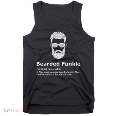 Bearded Funkle Funny Uncle Definition Tank Top