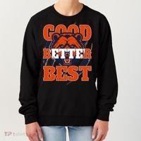 Bears Football Good Better Best Slogan Women's Sweatshirt thumb 0