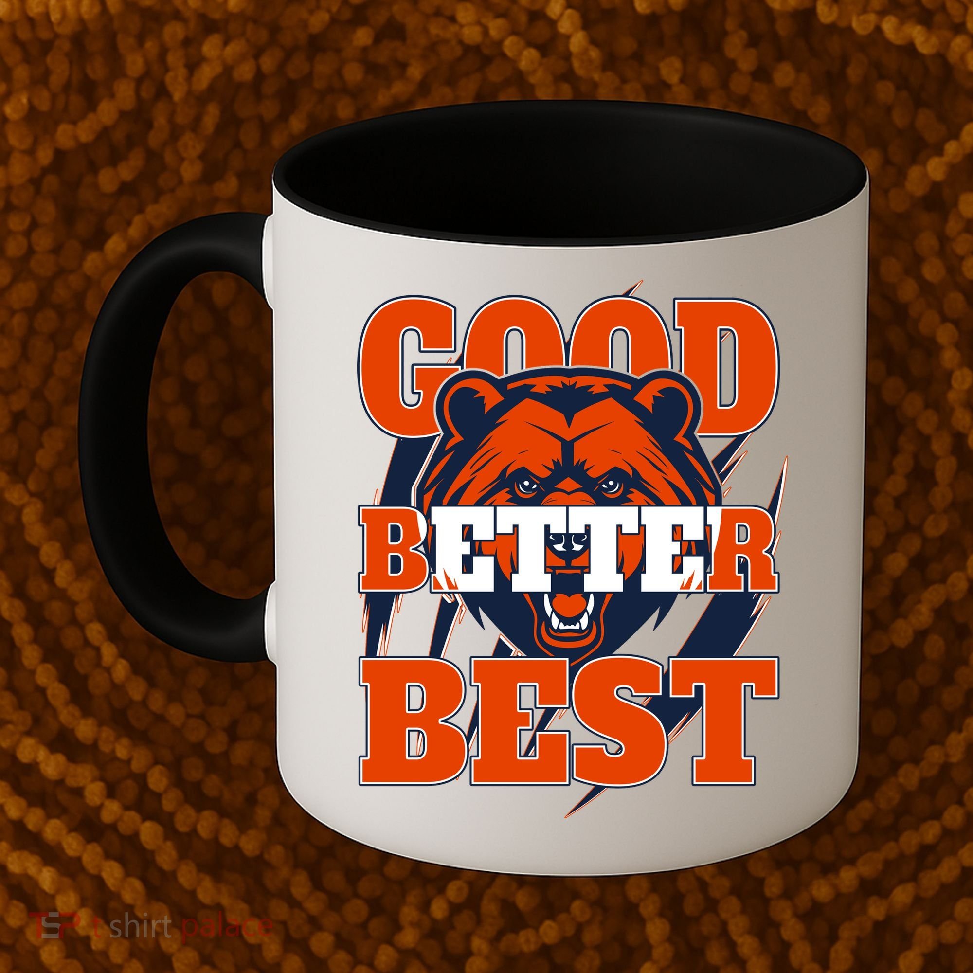 Bears Football Good Better Best Slogan Coffee Mug