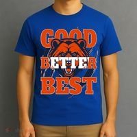 Bears Football Good Better Best Slogan T-Shirt thumb 3