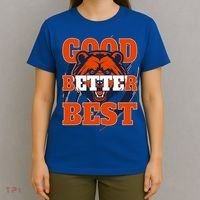 Bears Football Good Better Best Slogan T-Shirt thumb 4