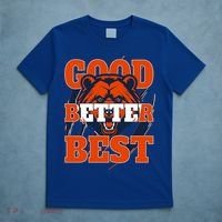 Bears Football Good Better Best Slogan T-Shirt thumb 5