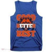 Bears Football Good Better Best Slogan Tank Top thumb 0