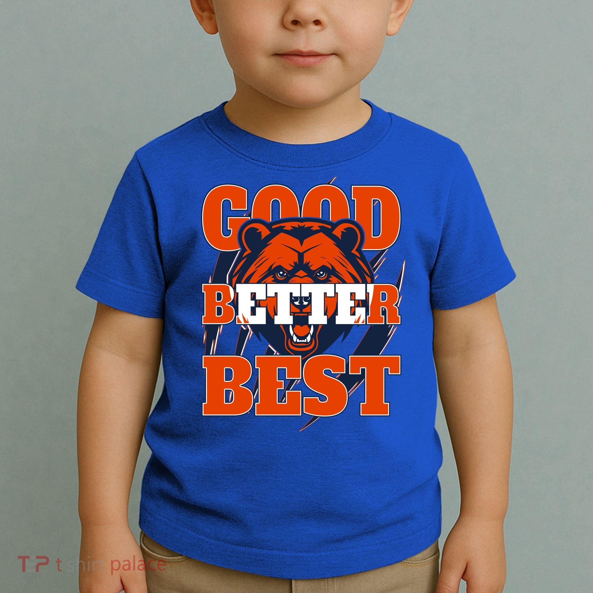 Bears Football Good Better Best Slogan Toddler T-Shirt