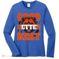 Bears Football Good Better Best Slogan Women's Long Sleeve Shirt thumb 0
