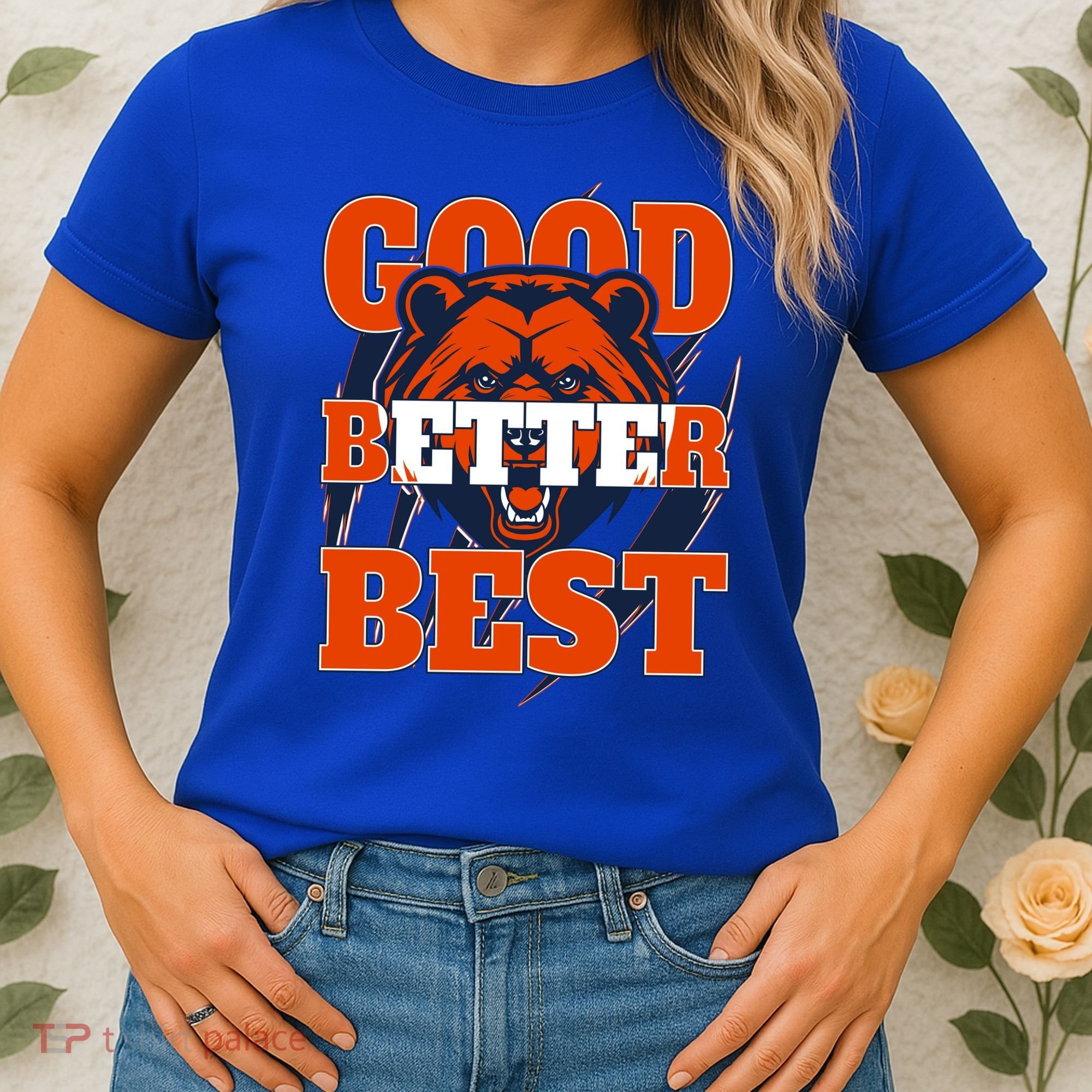 Bears Football Good Better Best Slogan Women's T-Shirt
