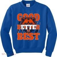 Bears Football Good Better Best Slogan Kids Sweatshirt thumb 0