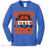 Bears Football Good Better Best Slogan Kids Long Sleeve Shirt thumb 0