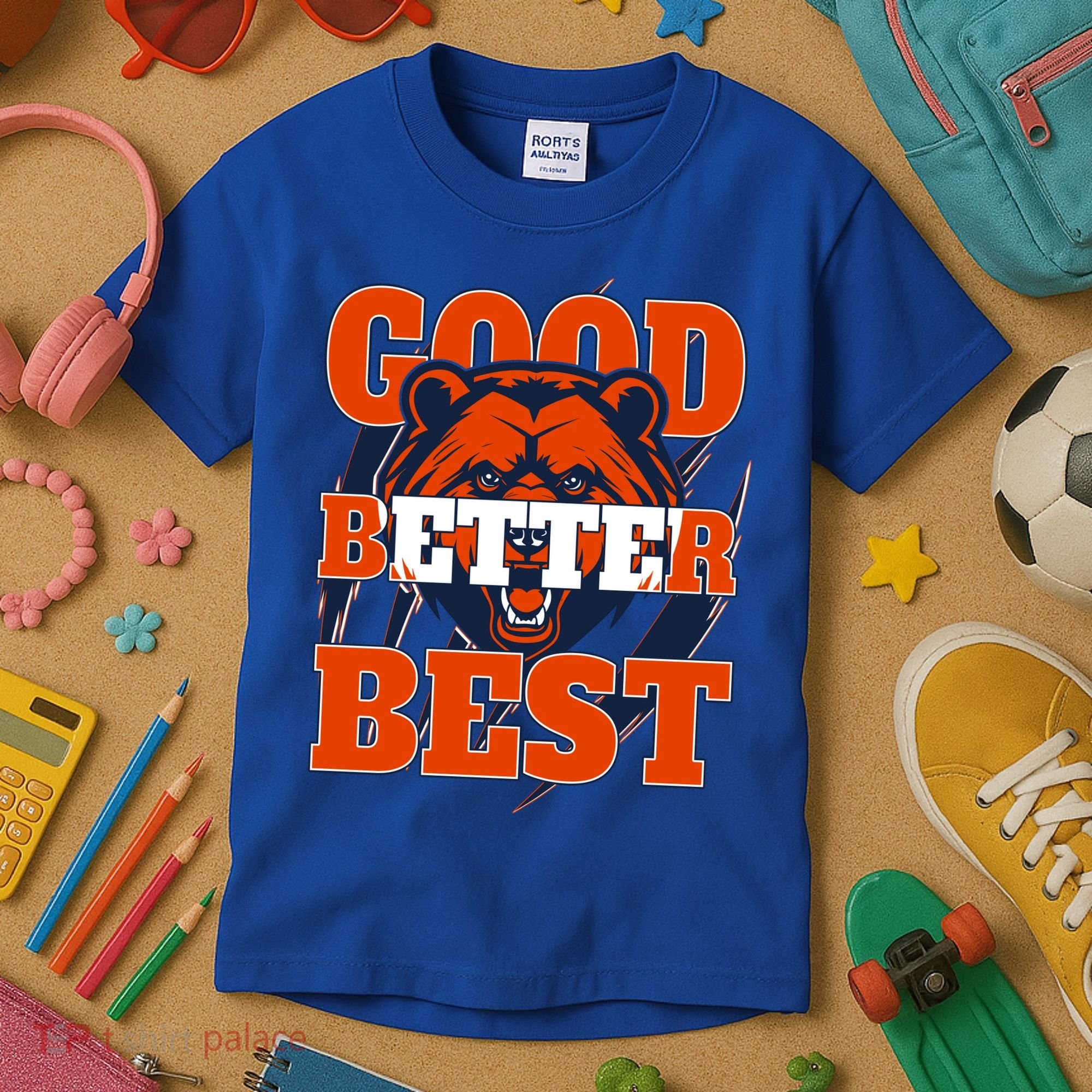 Bears Football Good Better Best Slogan Kids T-Shirt