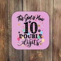 Birthday Funny Gift 10 Yrs Old This Girl Is Now 10 Double Digits Gift Coaster thumb 0