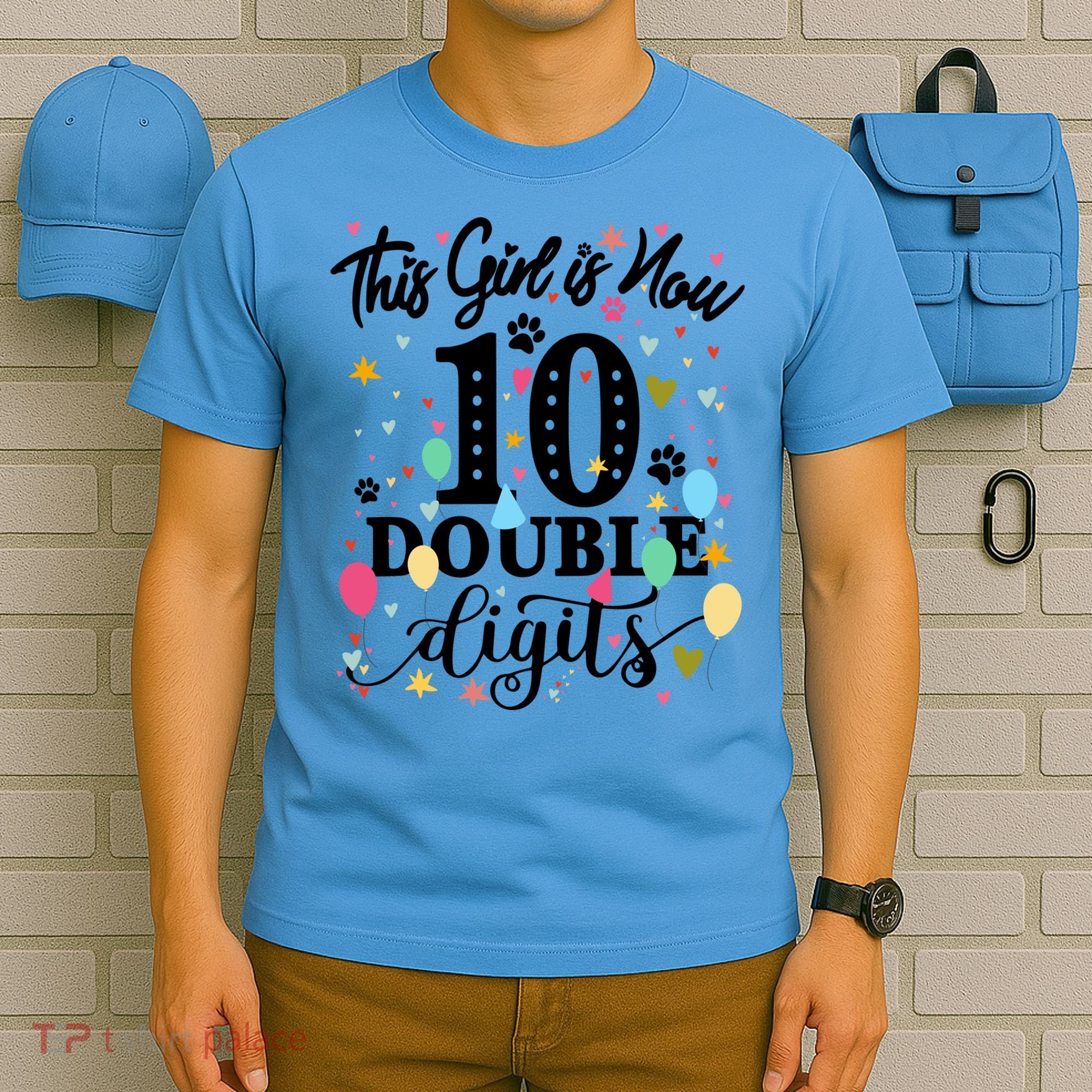 Birthday Funny Gift 10 Yrs Old This Girl Is Now 10 Double Digits Gift T-Shirt