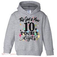 Birthday Funny Gift 10 Yrs Old This Girl Is Now 10 Double Digits Gift Toddler Hoodie thumb 0