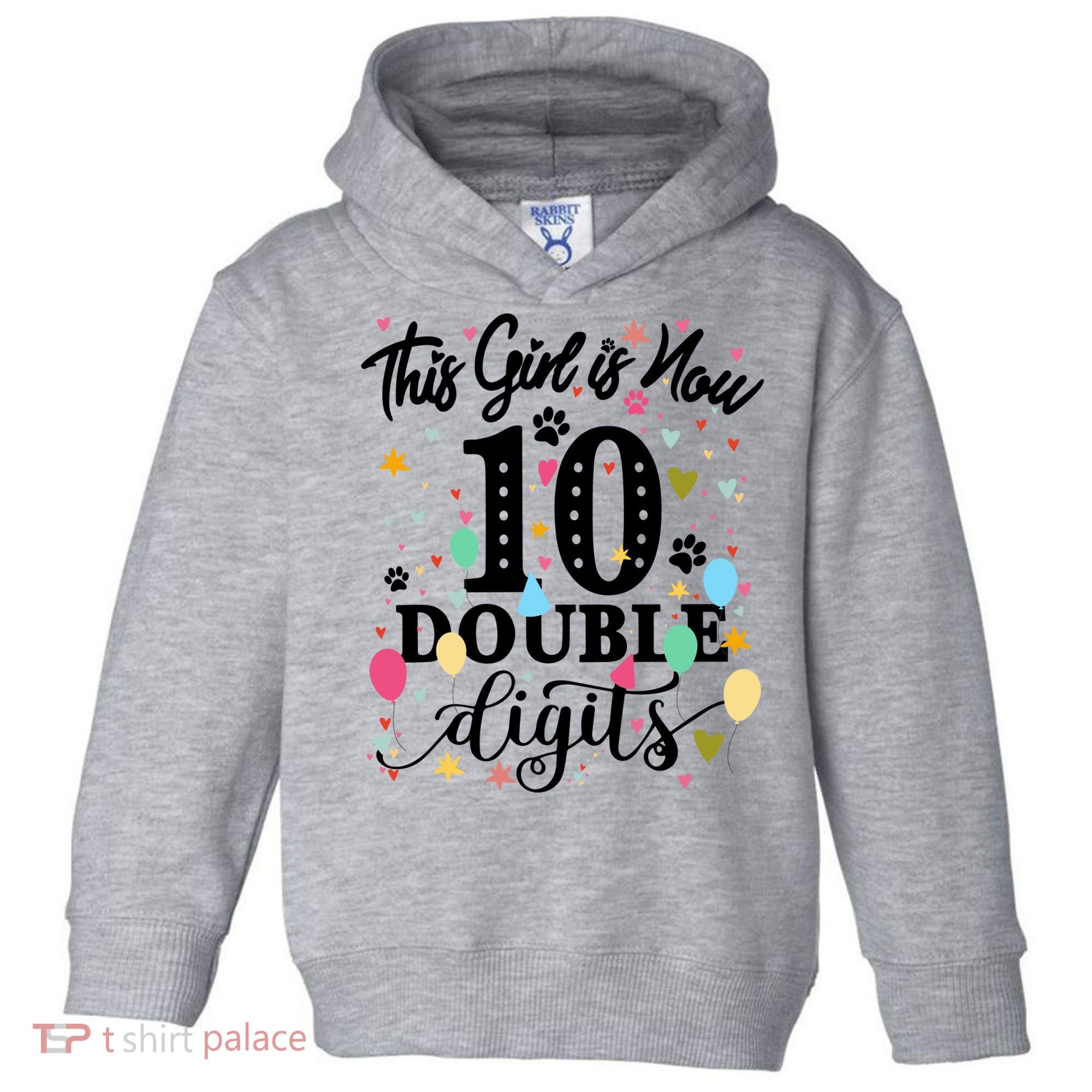 Birthday Funny Gift 10 Yrs Old This Girl Is Now 10 Double Digits Gift Toddler Hoodie