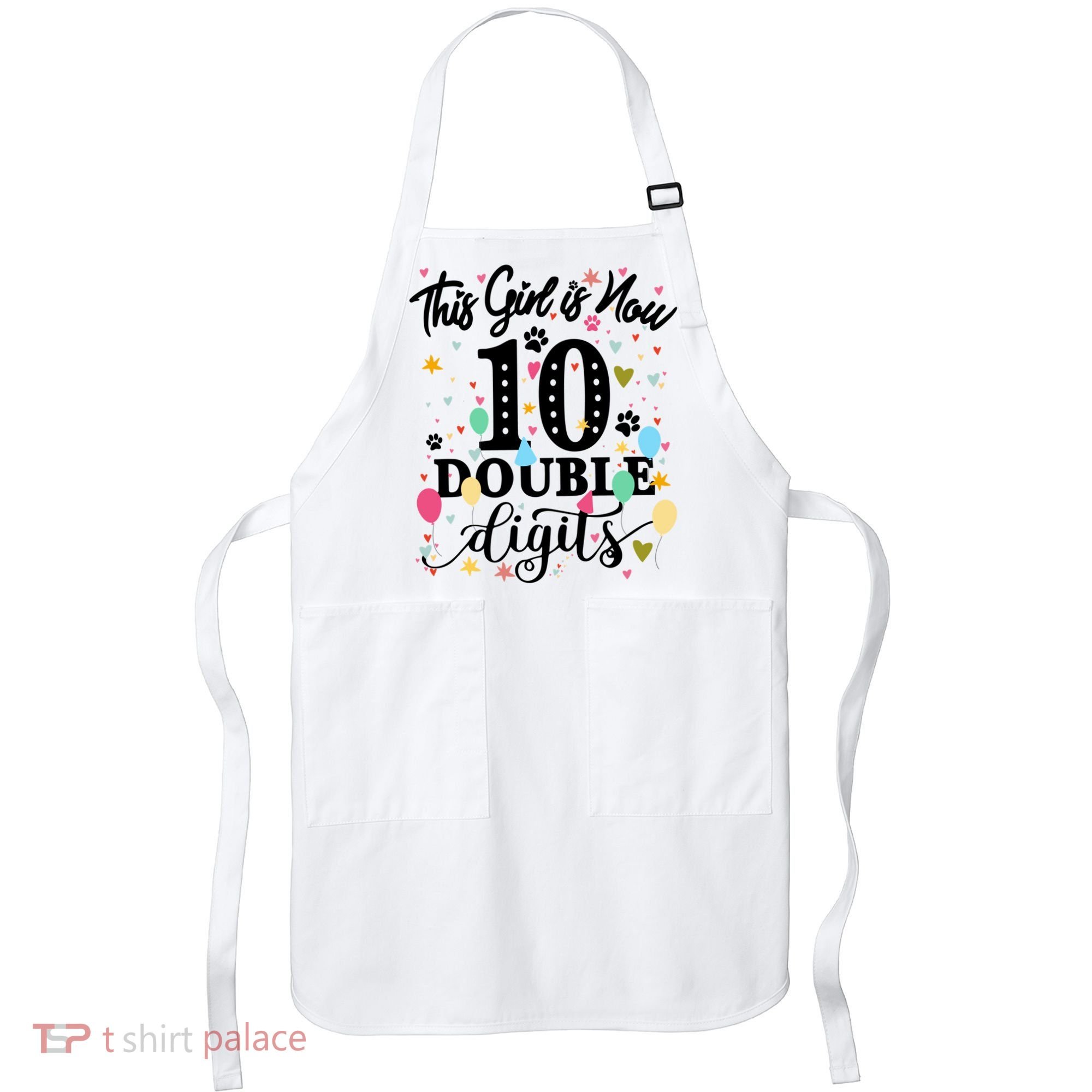 Birthday Funny Gift 10 Yrs Old This Girl Is Now 10 Double Digits Gift Apron