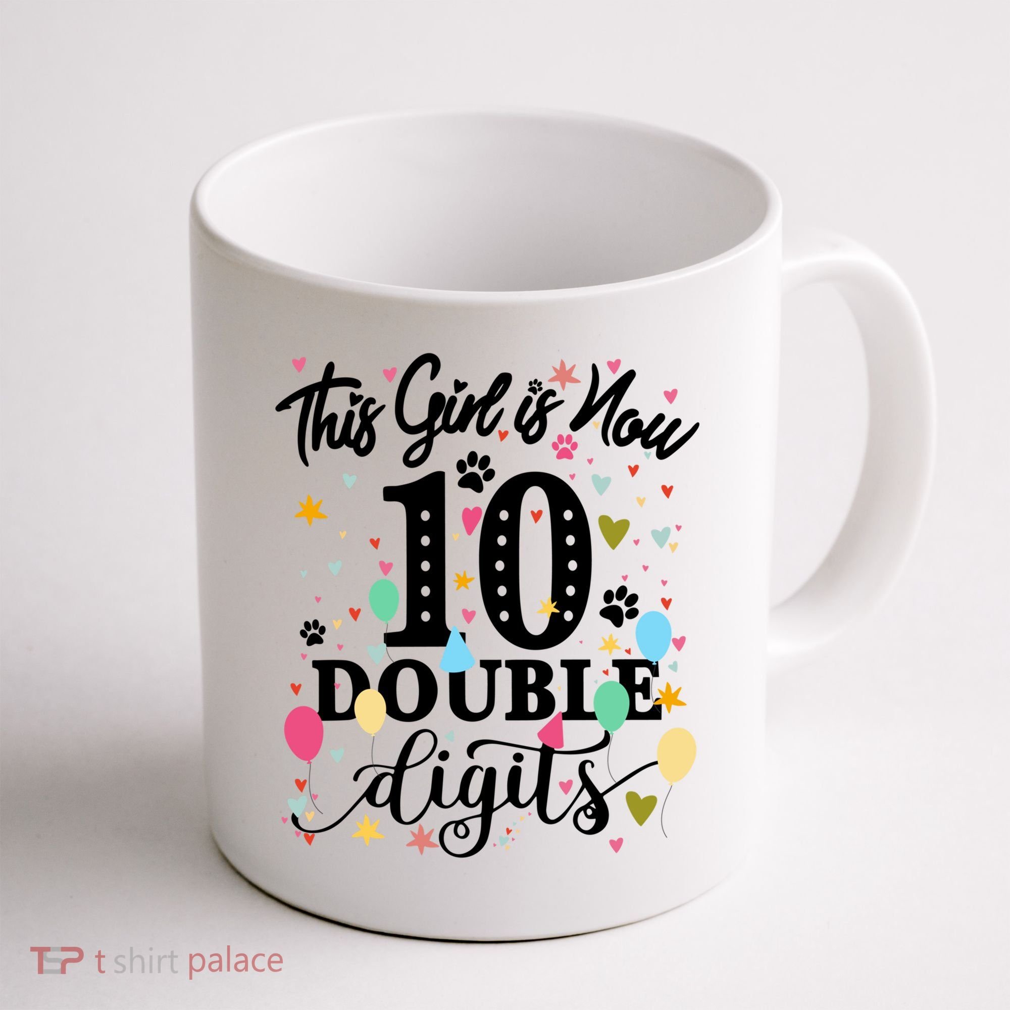 Birthday Funny Gift 10 Yrs Old This Girl Is Now 10 Double Digits Gift Coffee Mug