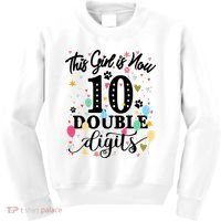 Birthday Funny Gift 10 Yrs Old This Girl Is Now 10 Double Digits Gift Kids Sweatshirt thumb 0
