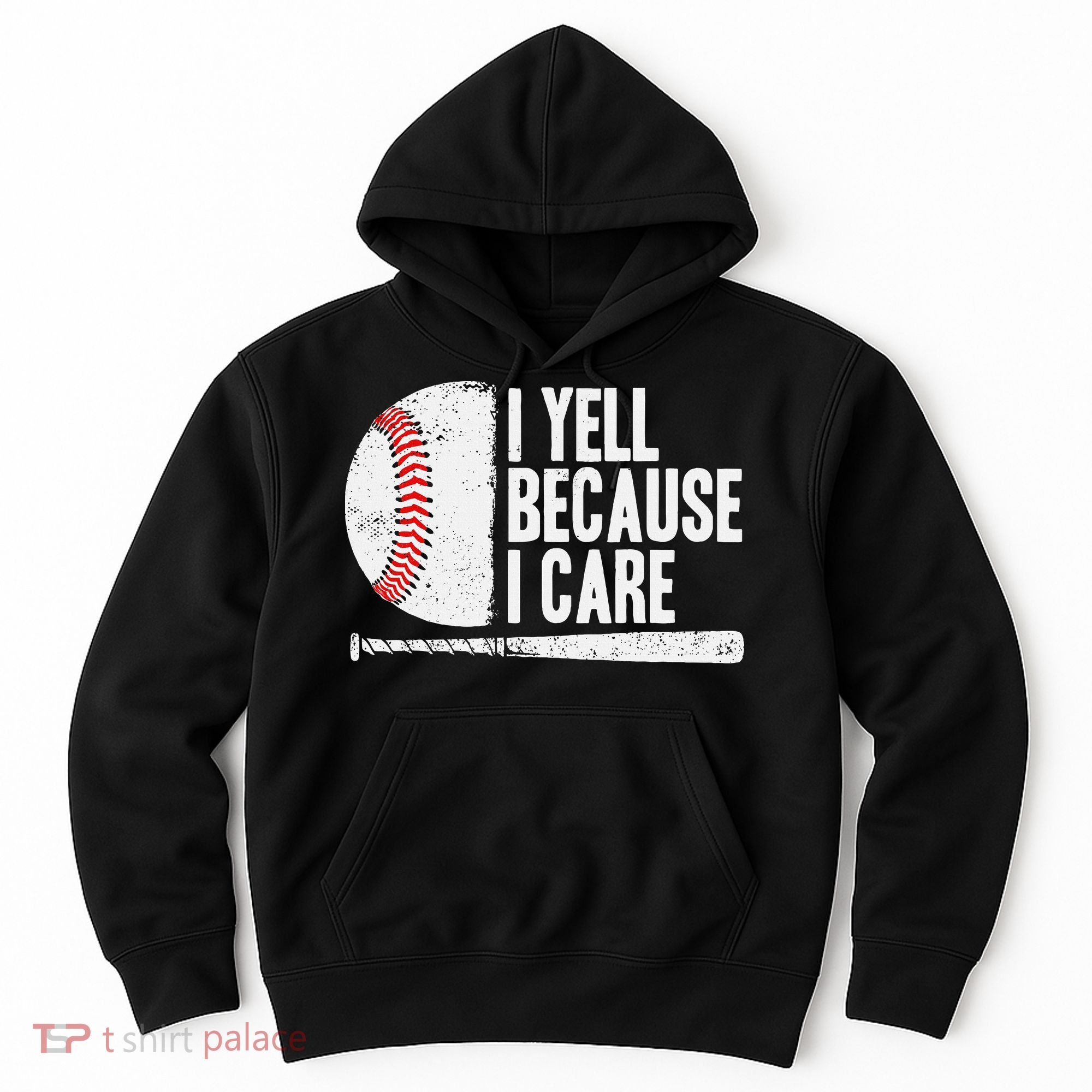 Baseball Fan Humor I Yell Because I Care Baseball Dads Hoodie