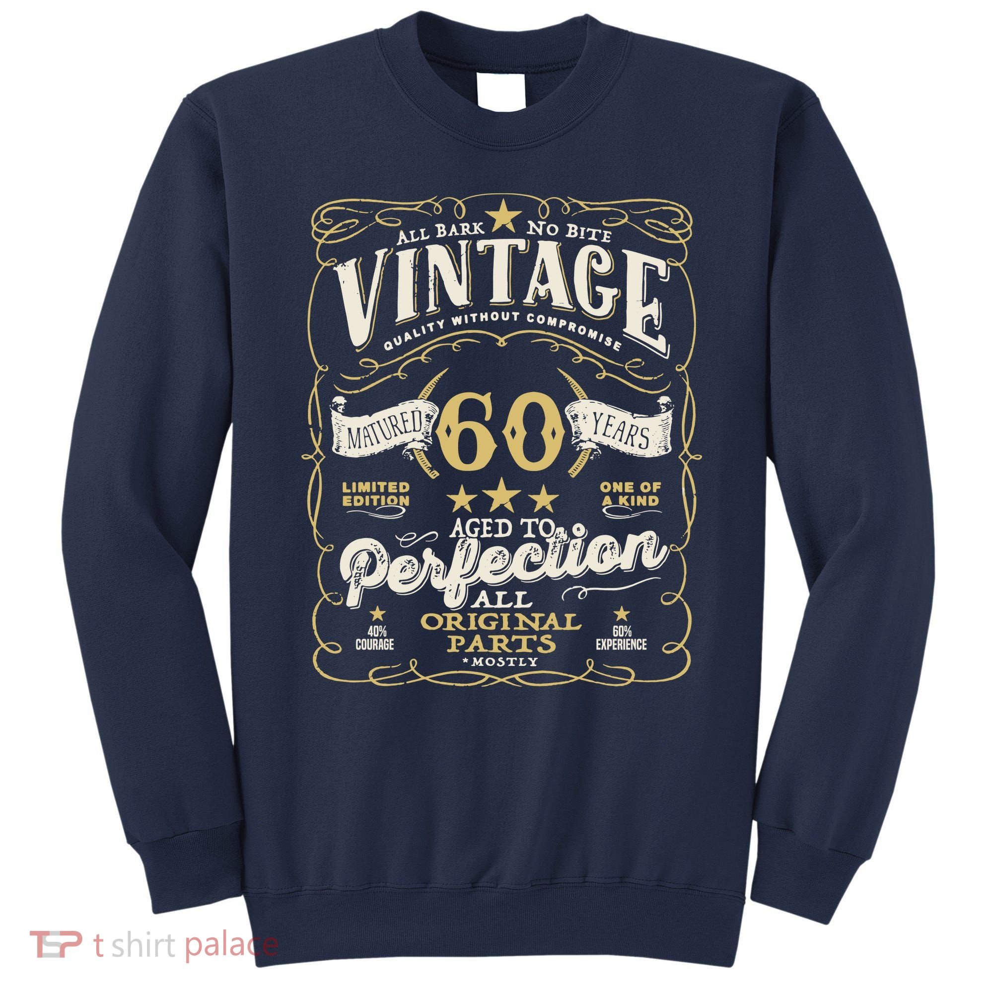 Birthday For Him 60th Birthday Aged To Perfection Sweatshirt