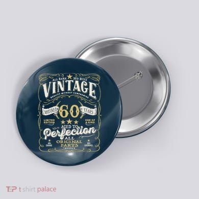 Birthday For Him 60th Birthday Aged To Perfection Button