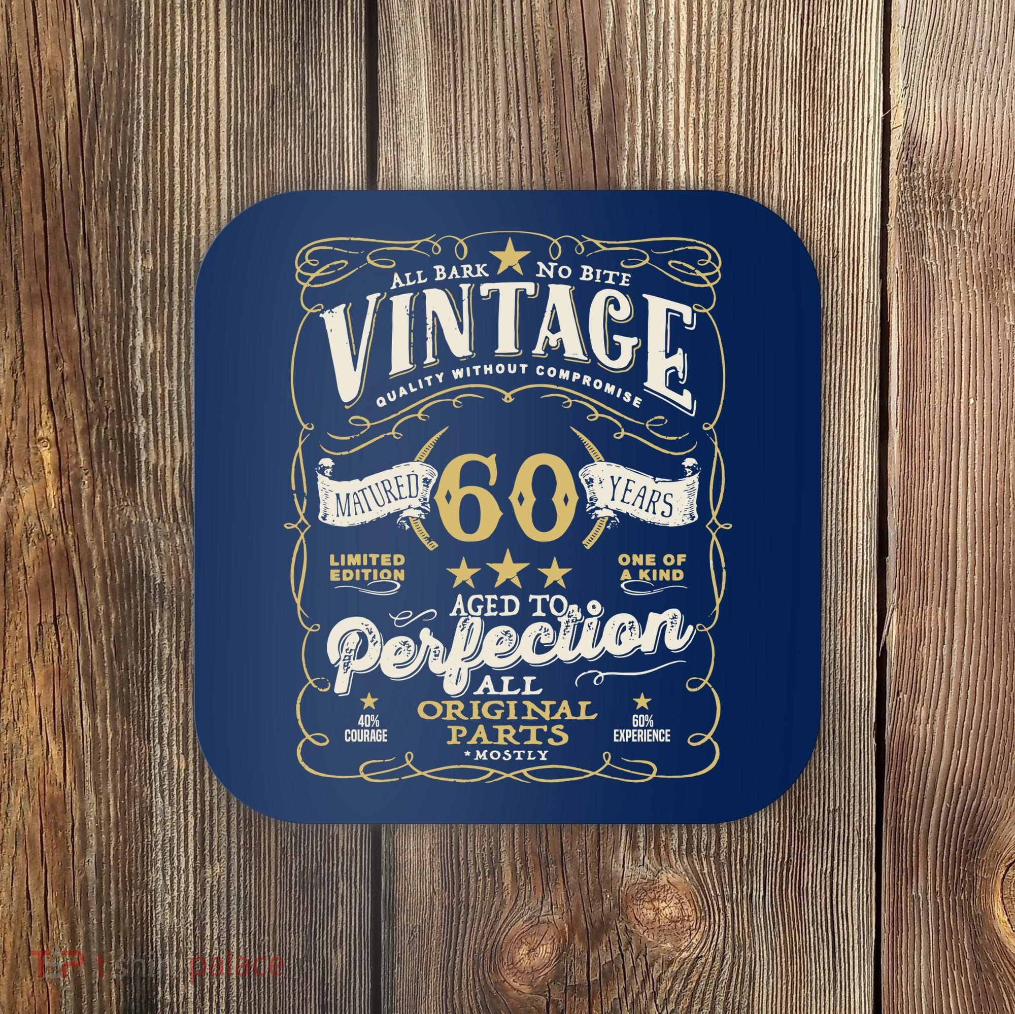 Birthday For Him 60th Birthday Aged To Perfection Coaster
