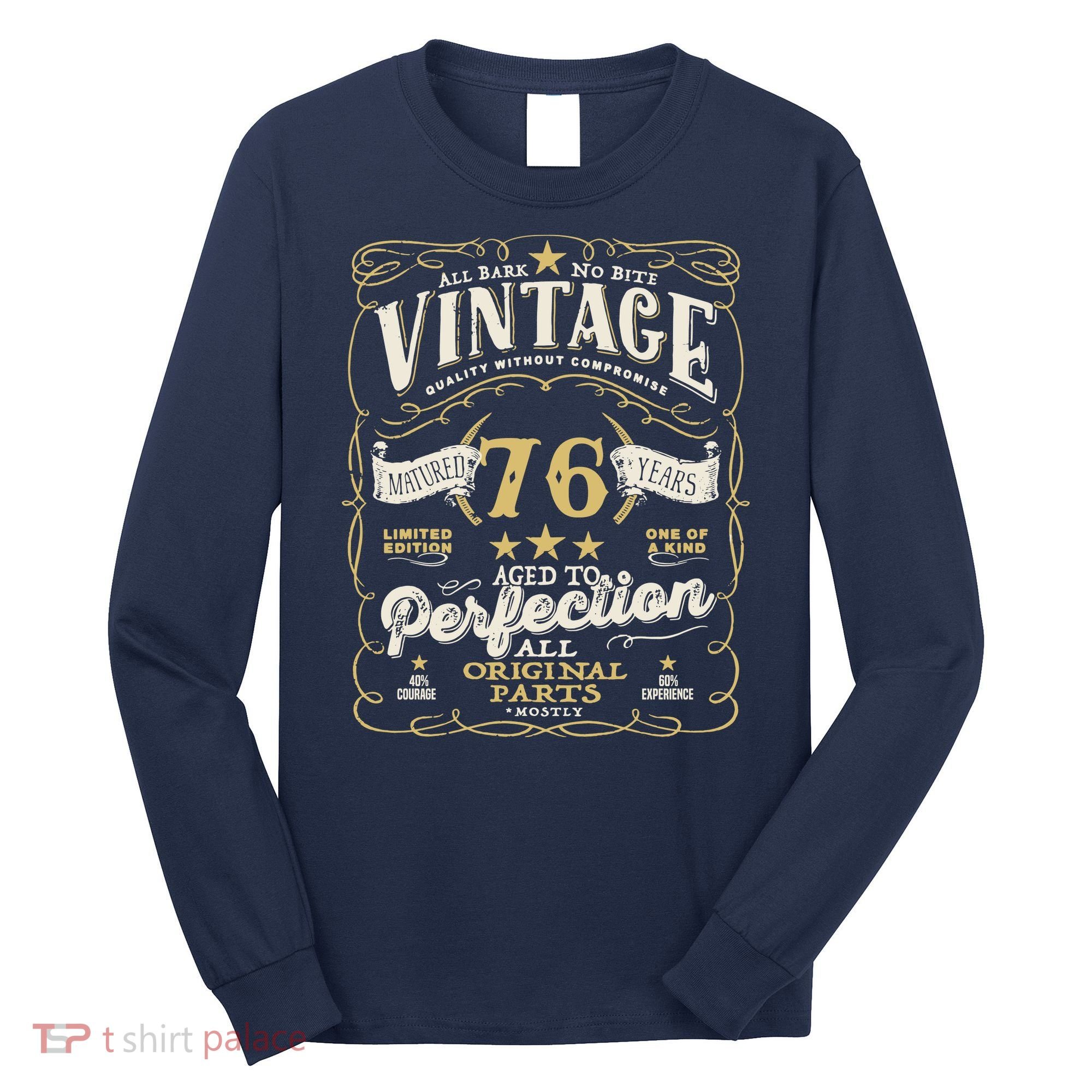 Birthday For Him 76th Birthday Aged To Perfection Long Sleeve Shirt