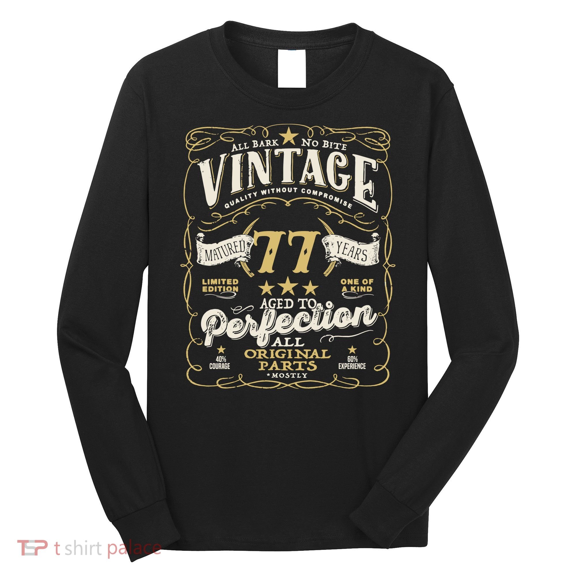 Birthday For Him 77th Birthday Aged To Perfection Long Sleeve Shirt
